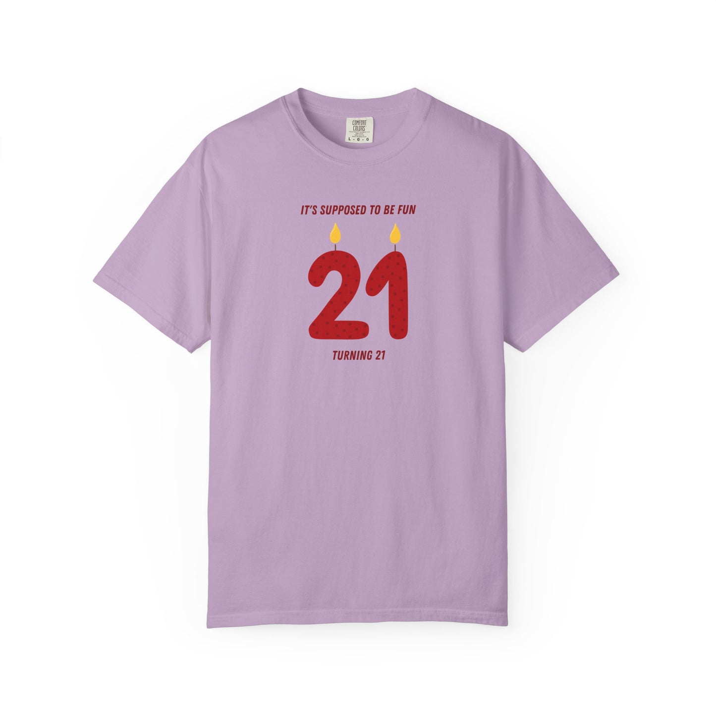 Turning 21 Comfort Colors Tee