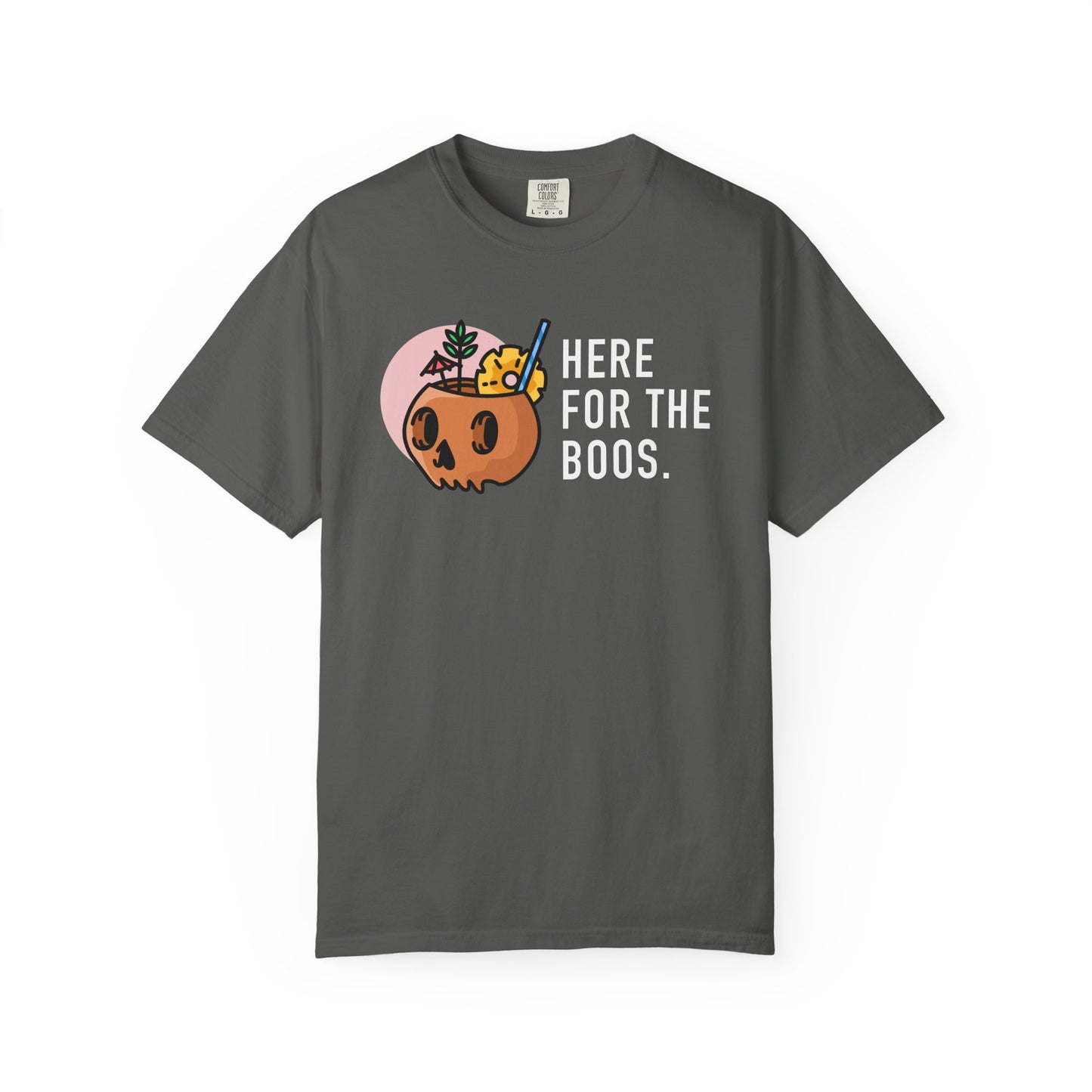 Here For The Boos Comfort Colors Tee