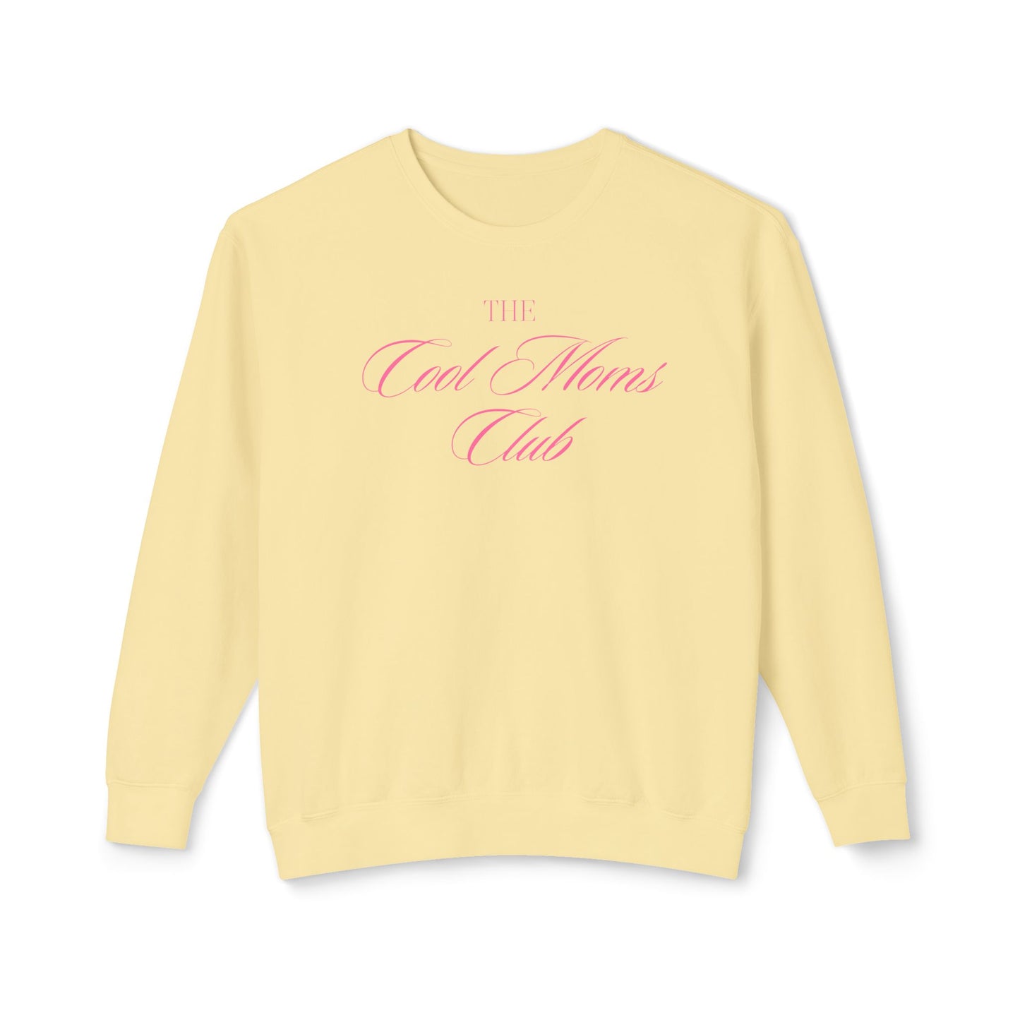 The Cool Moms Club Comfort Colors Sweatshirt