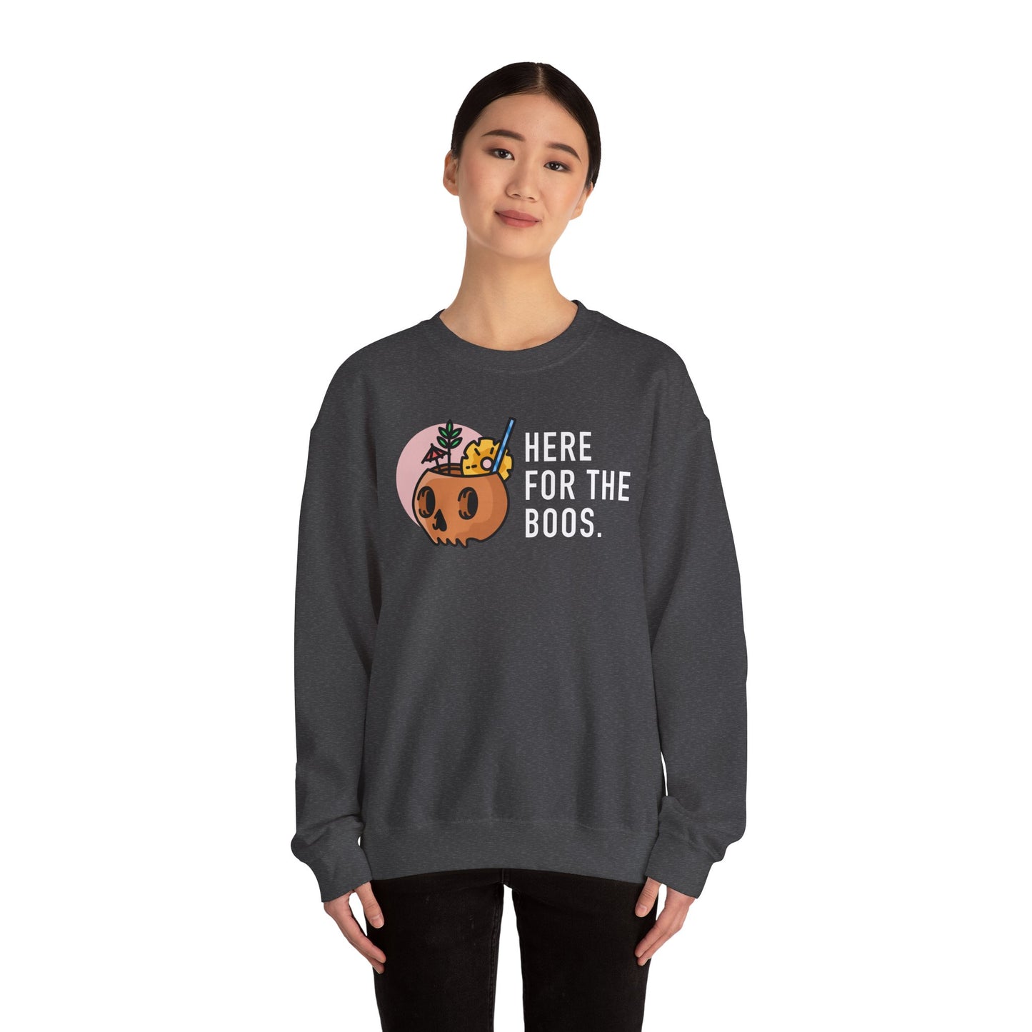 Here For The Boos Crewneck Sweatshirt