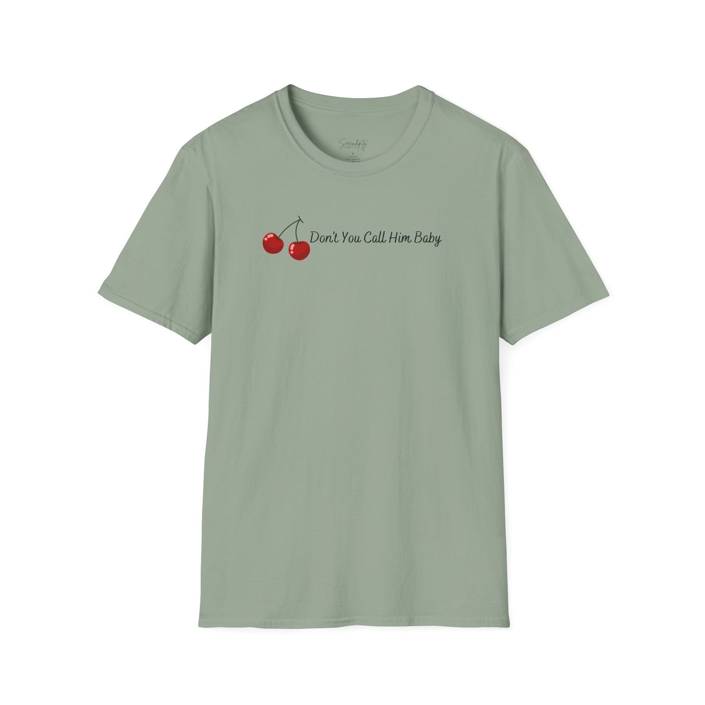 Don't You Call Him Baby Cherry Soft Style Tee