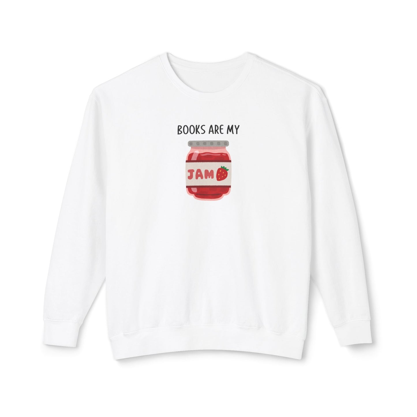 Books Are My Jam Comfort Colors Sweatshirt