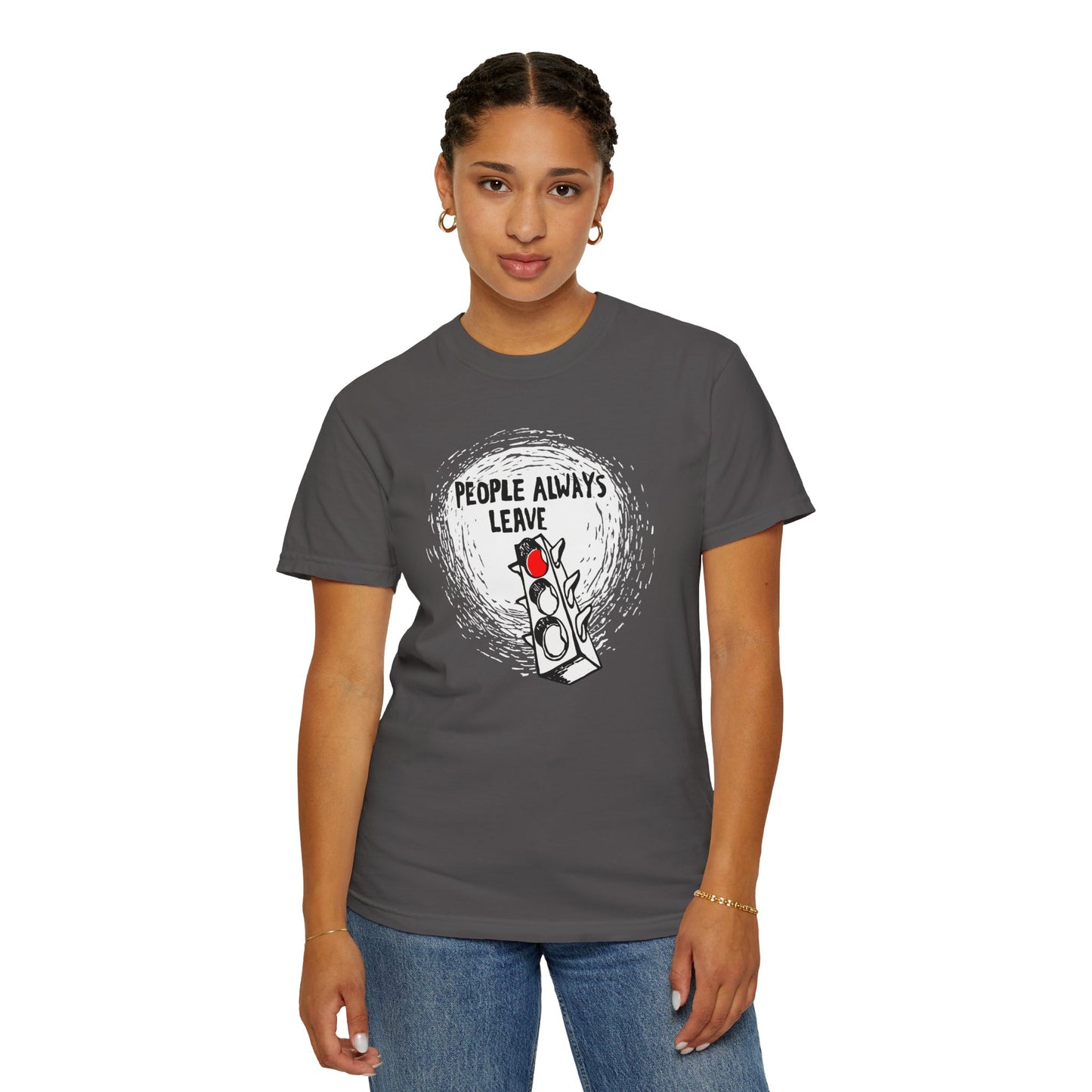People Always Leave Comfort Colors Tee