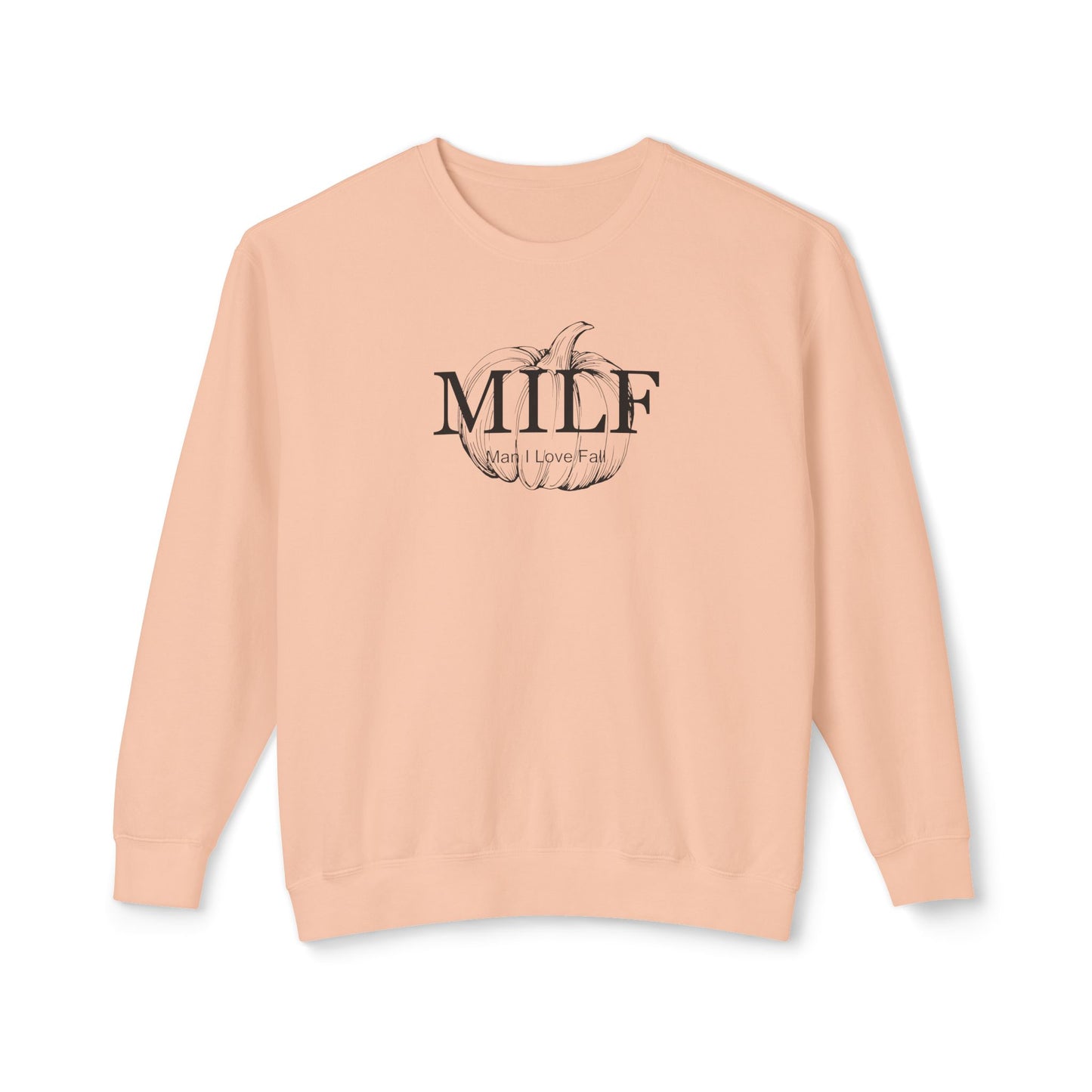 MILF (Man I Love Fall) Comfort Colors Sweatshirt
