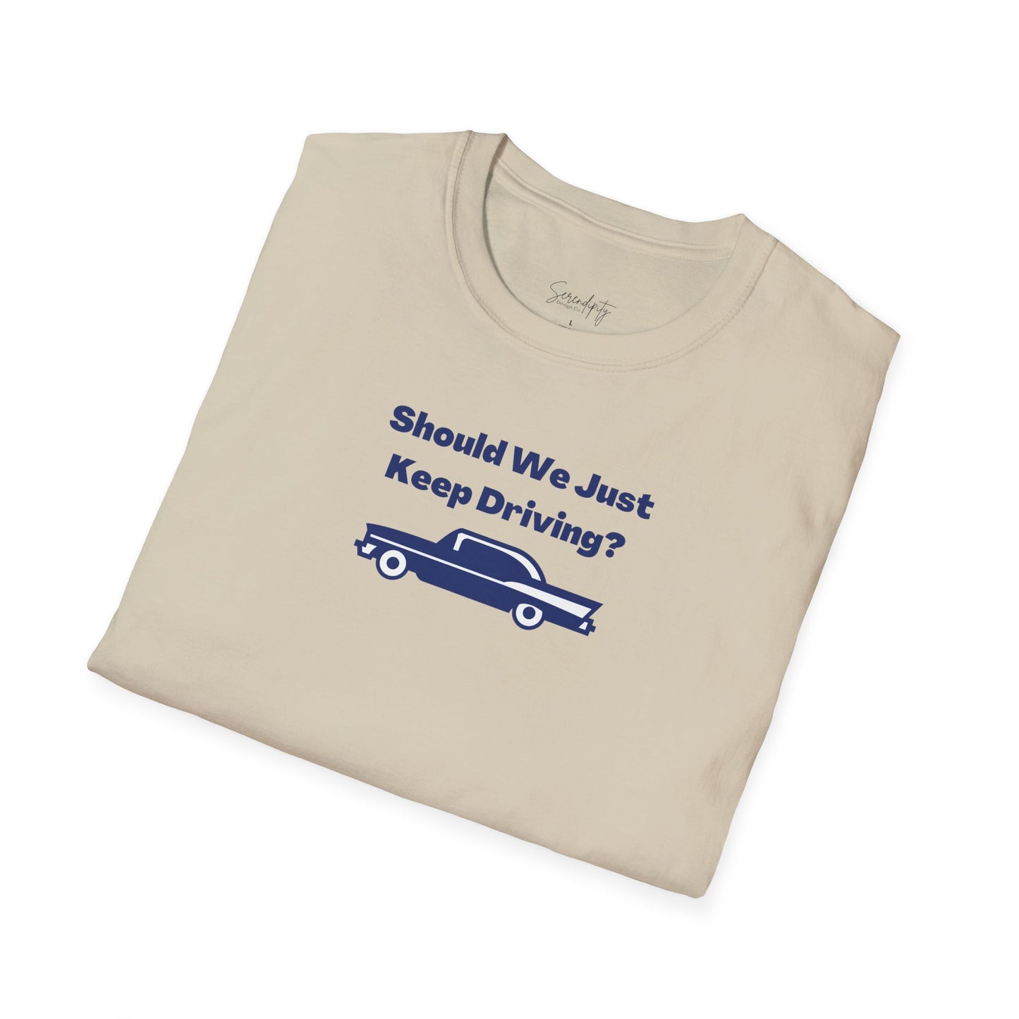 Should We Just Keep Driving Vintage Car Soft Style Tee
