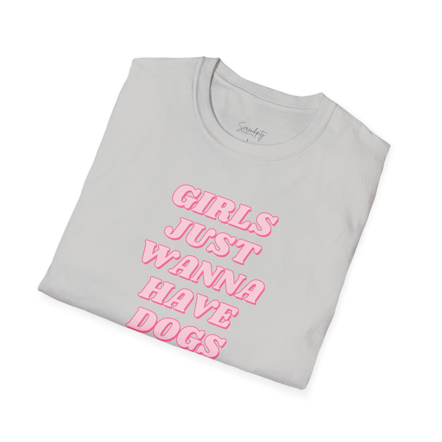 Girls Just Wanna Have Dogs Soft Style Tee