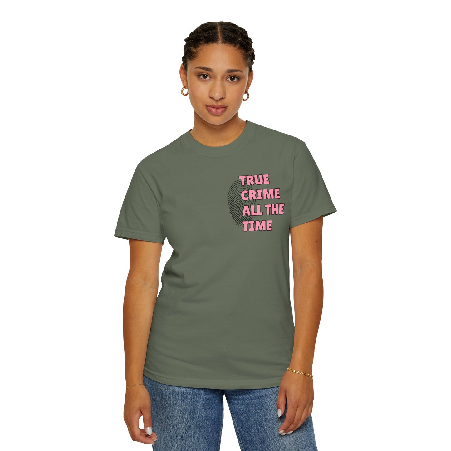 True Crime All The Time Comfort Colors Tee