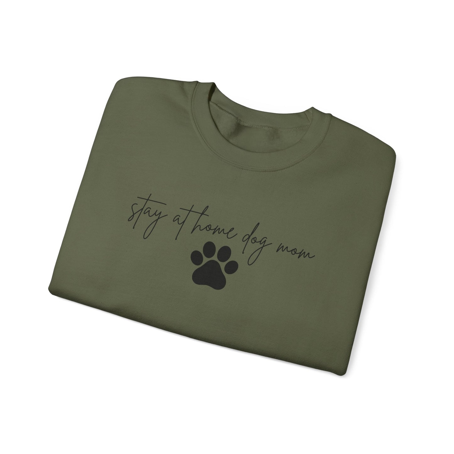 Stay At Home Dog Mom Crewneck Sweatshirt