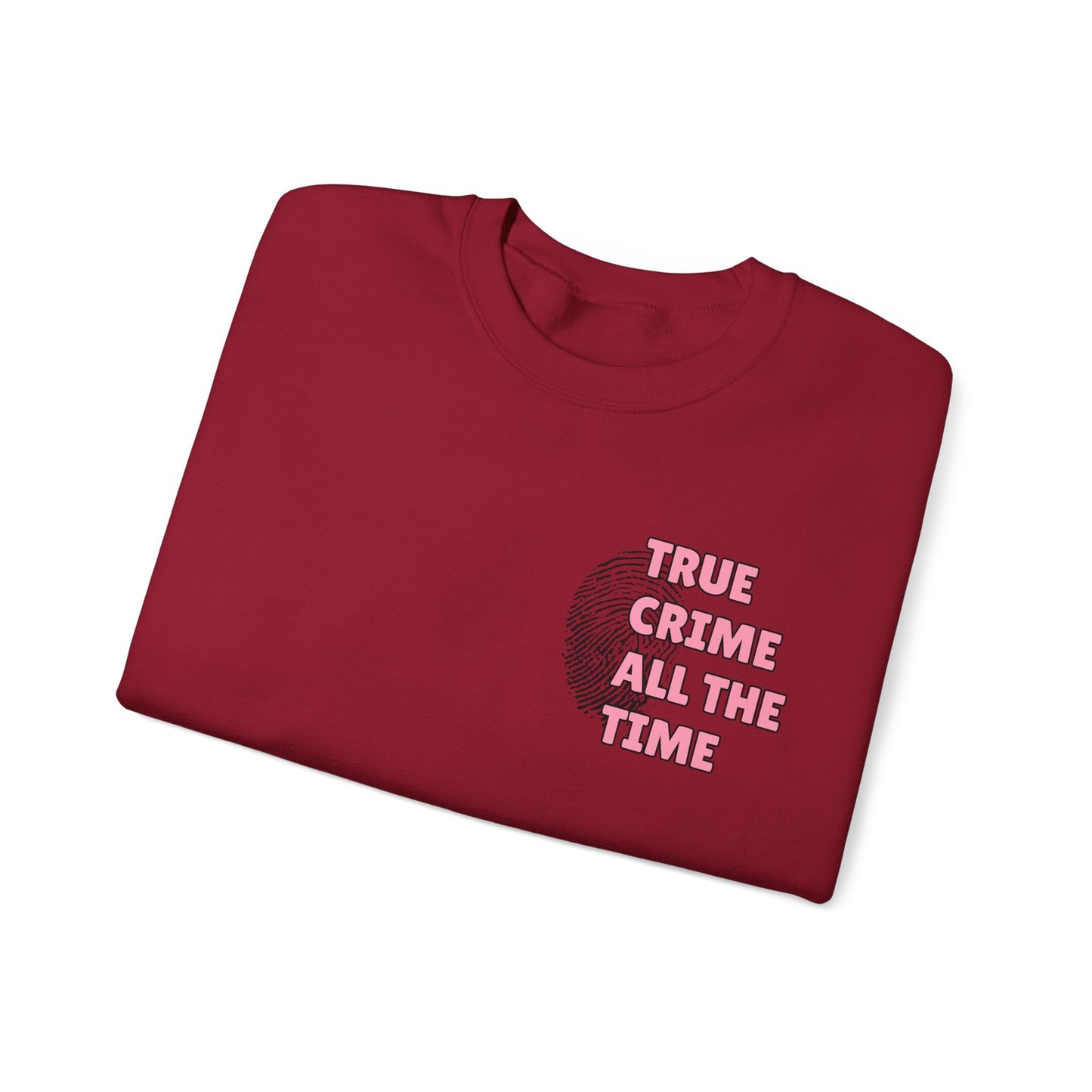 True Crime All The Time Crewneck Sweatshirt