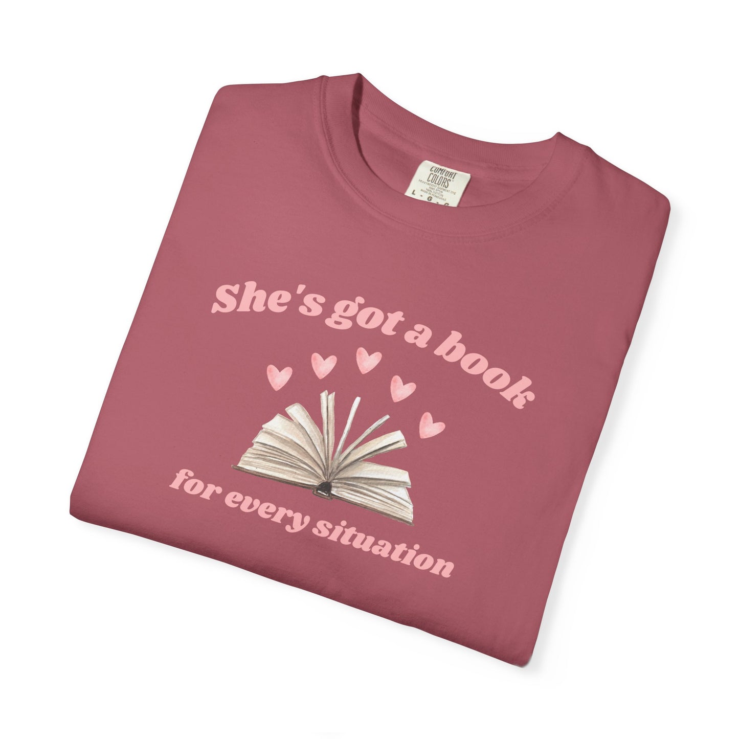 She's Got a Book for Every Situation Comfort Colors Tee