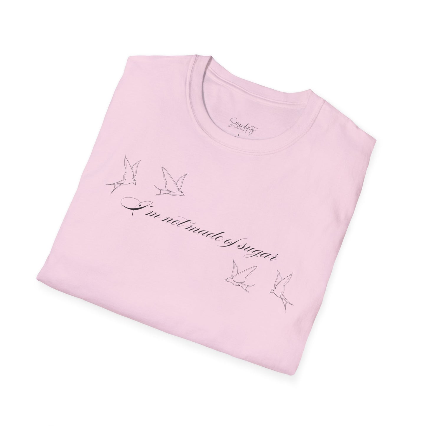 I'm Not Made of Sugar Soft Style Tee