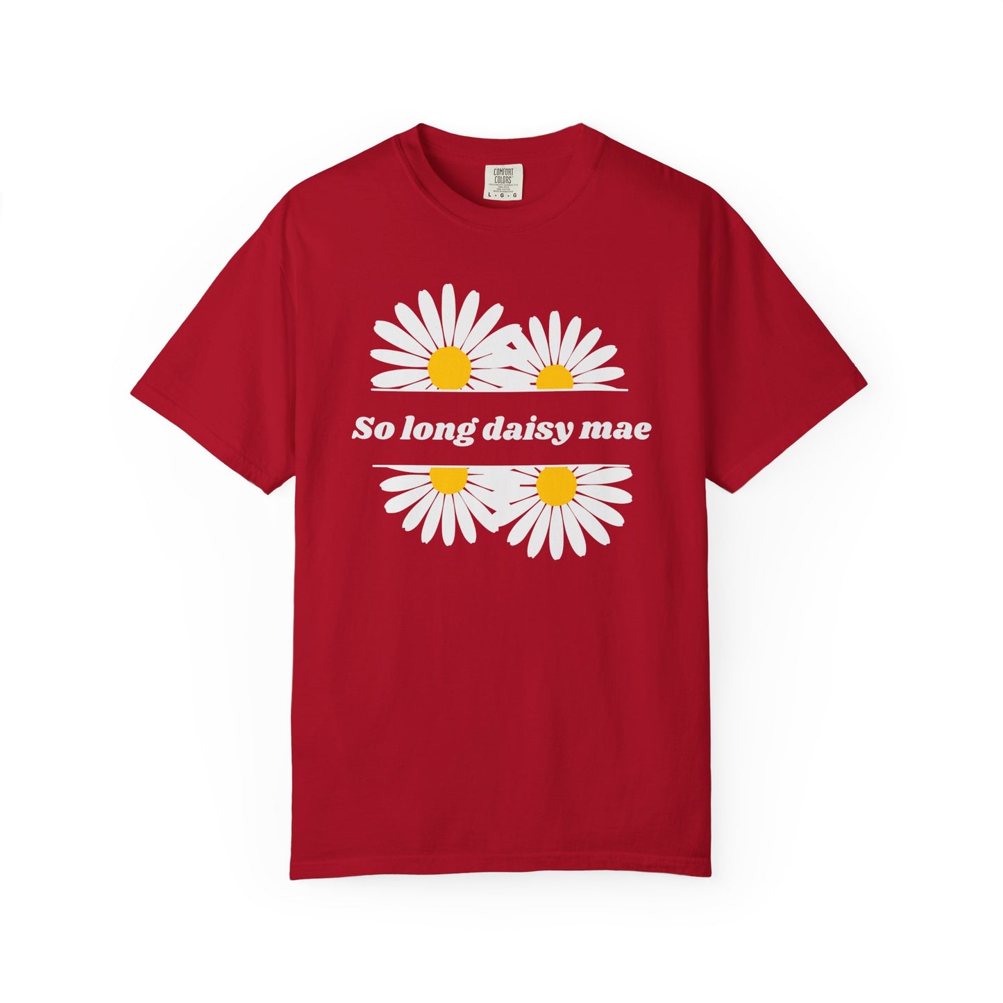So Long Daisy Mae Comfort Colors Tee