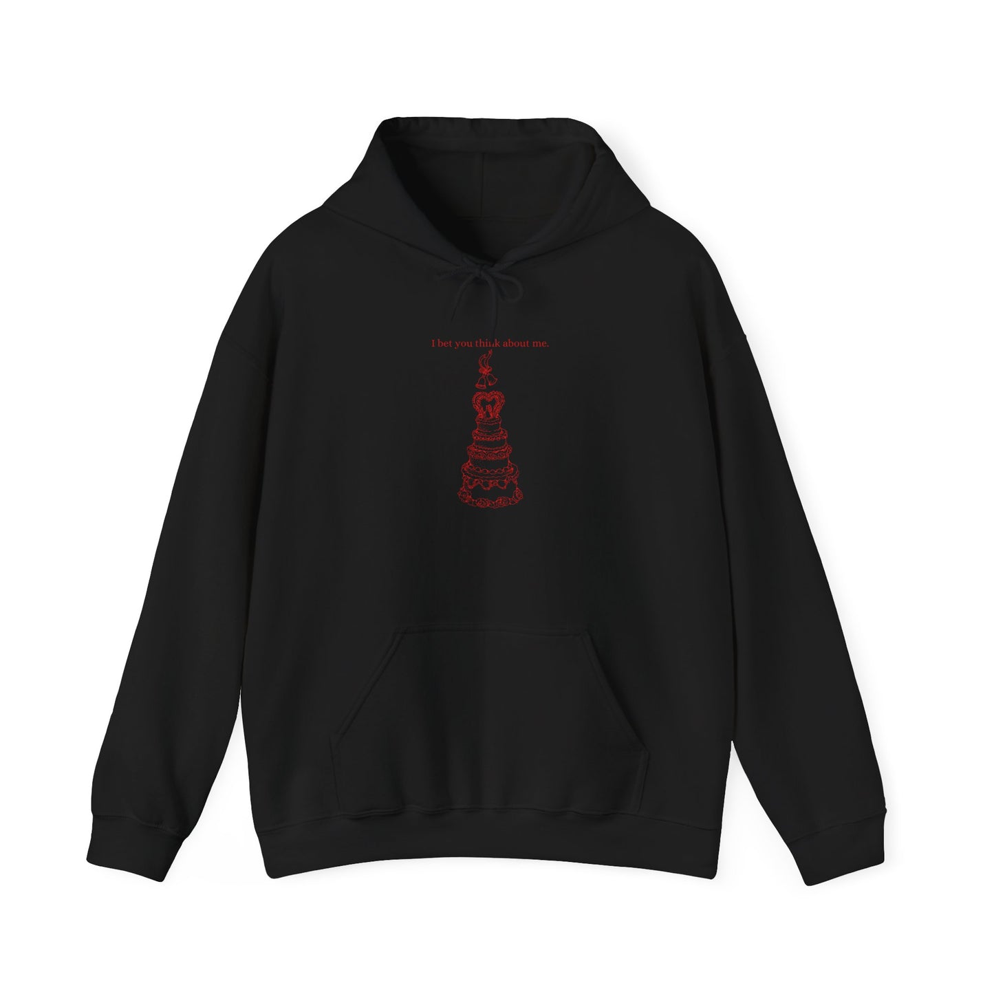 I Bet You Think About Me Unisex Hoodie
