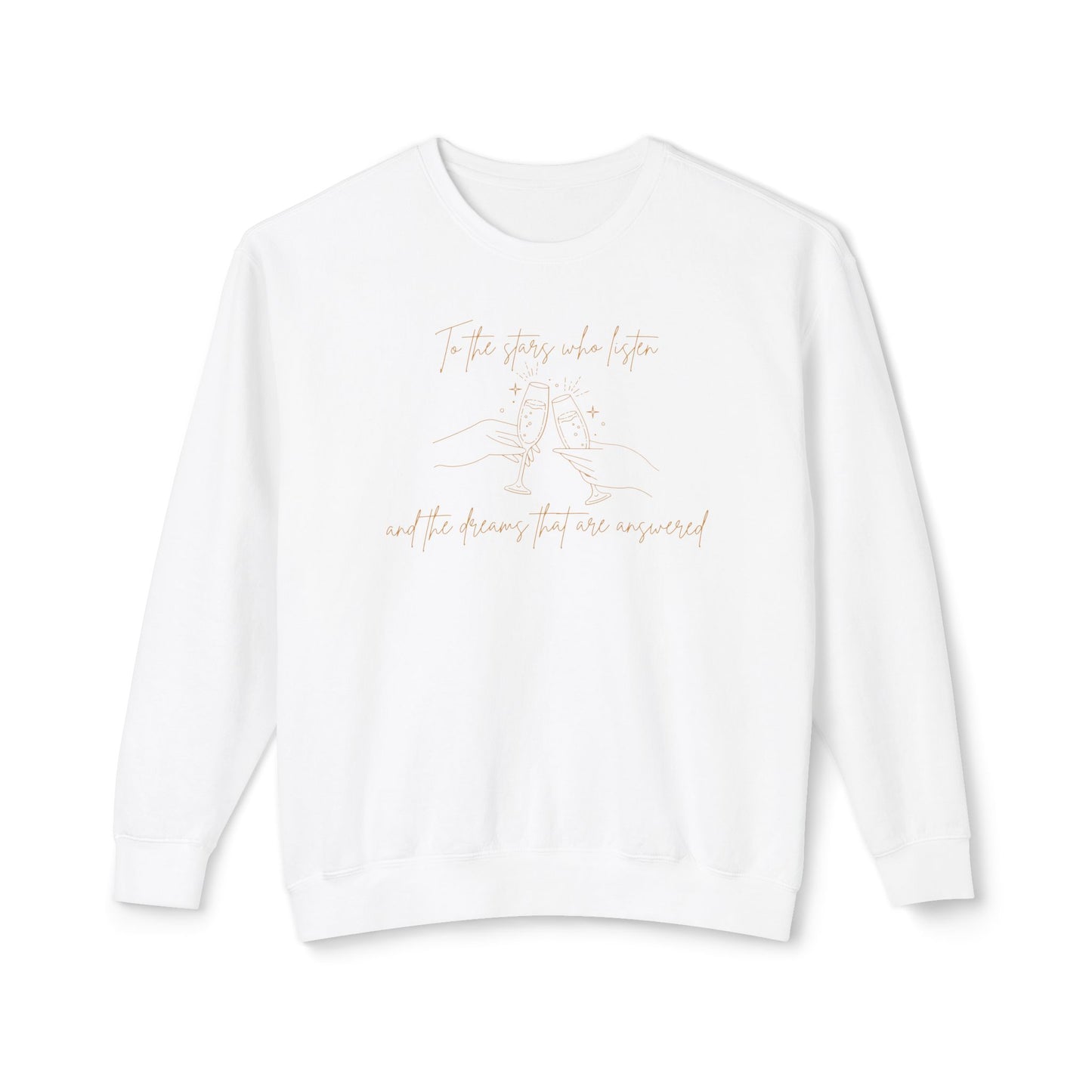 To The Stars Who Listen Comfort Colors Sweatshirt
