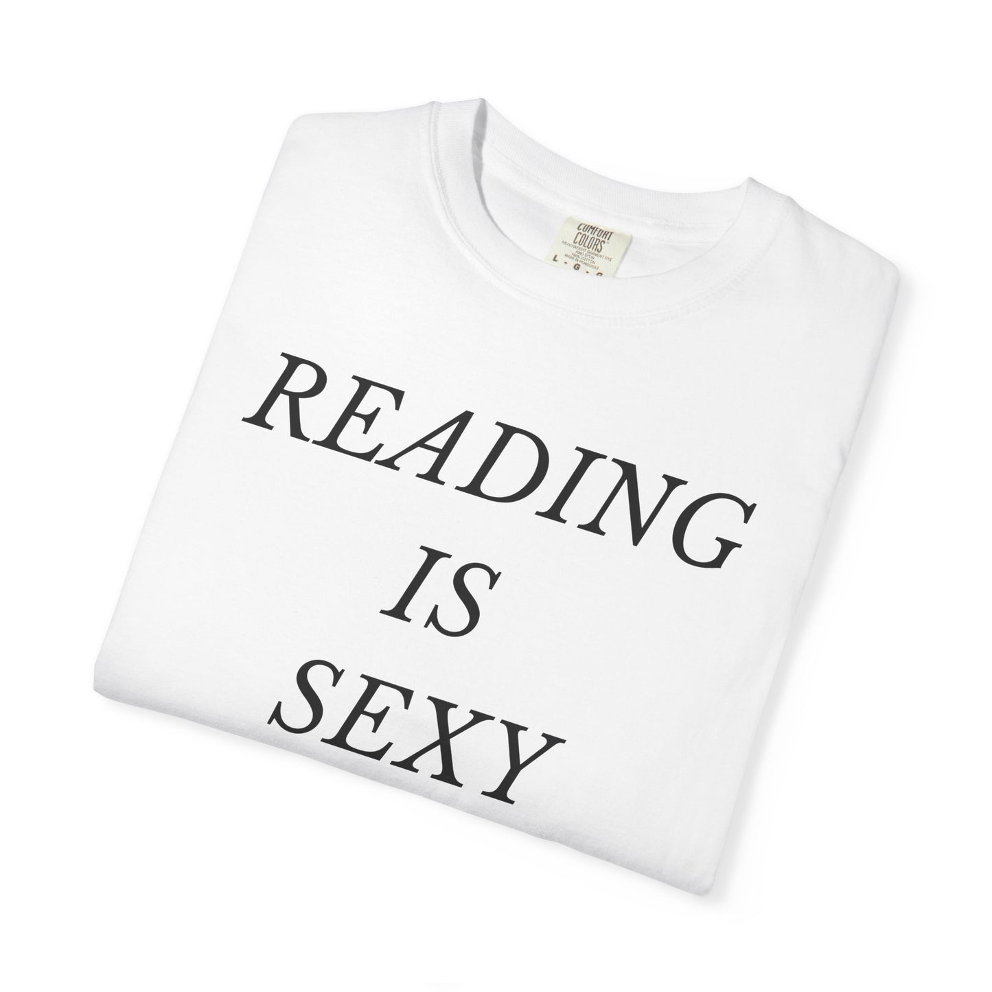 Reading is Sexy Comfort Colors Tee