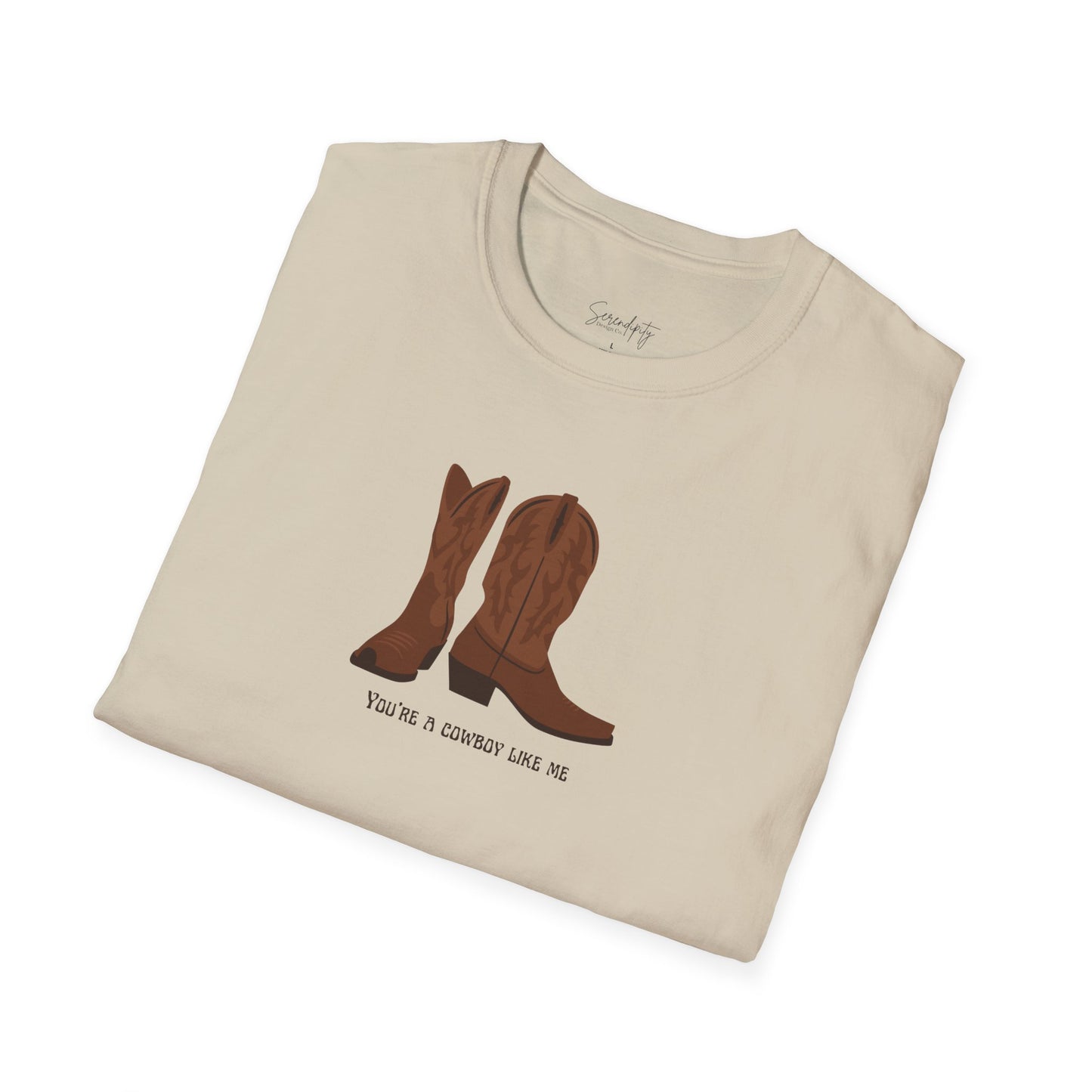 You're a Cowboy Like Me Soft Style Tee