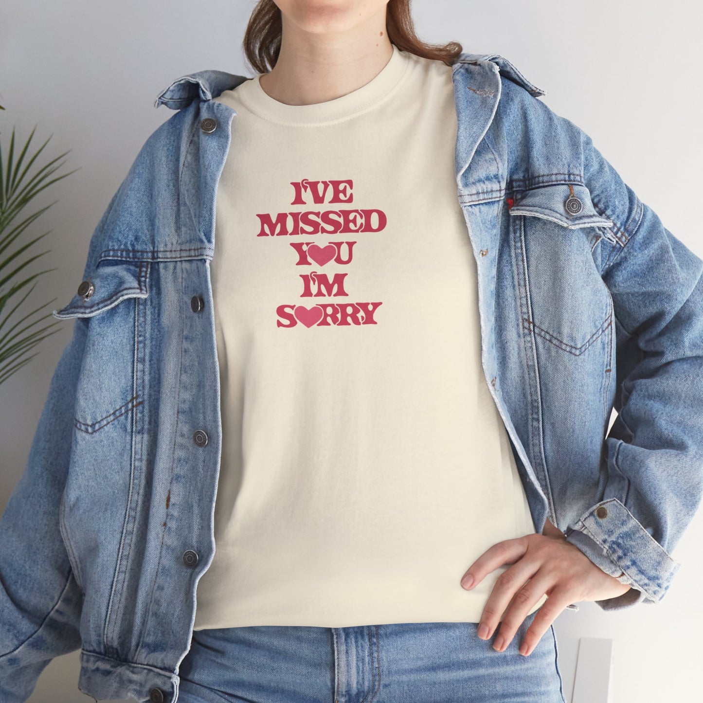 I've Missed You, I'm Sorry Unisex Tee