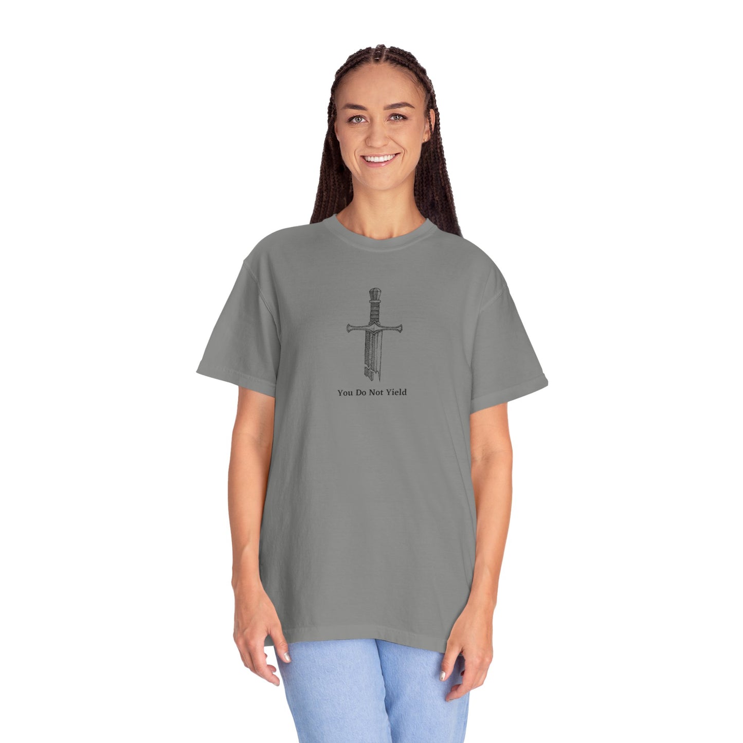 You Do Not Yield Comfort Colors Tee