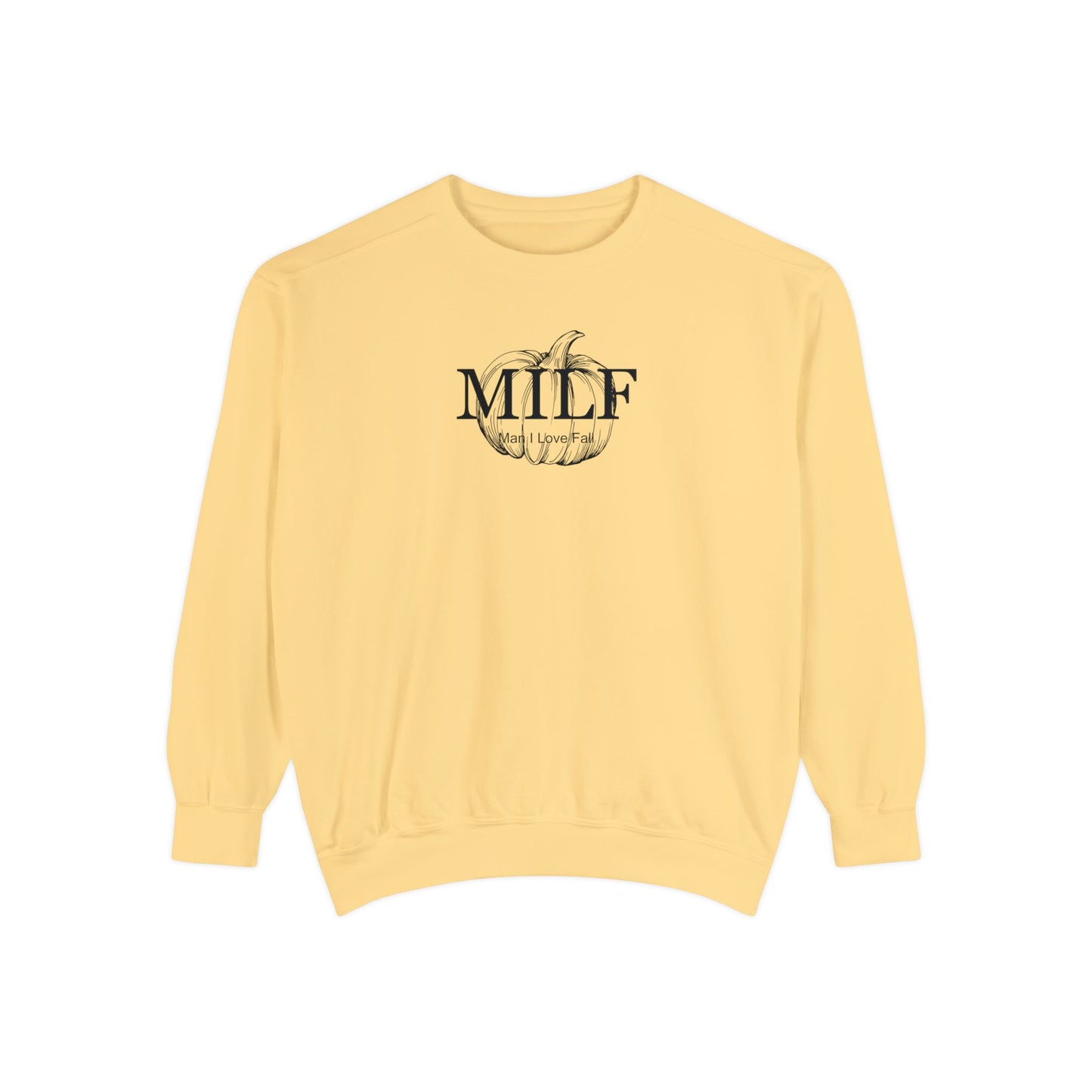 MILF (Man I Love Fall) Comfort Colors Sweatshirt