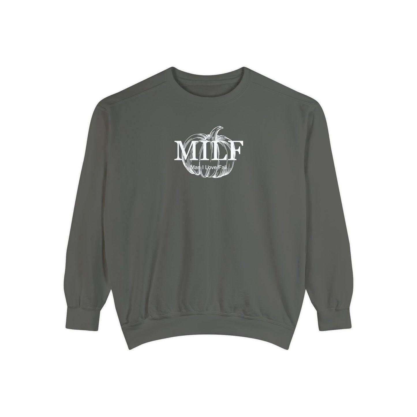 MILF (Man I Love Fall) Comfort Colors Sweatshirt