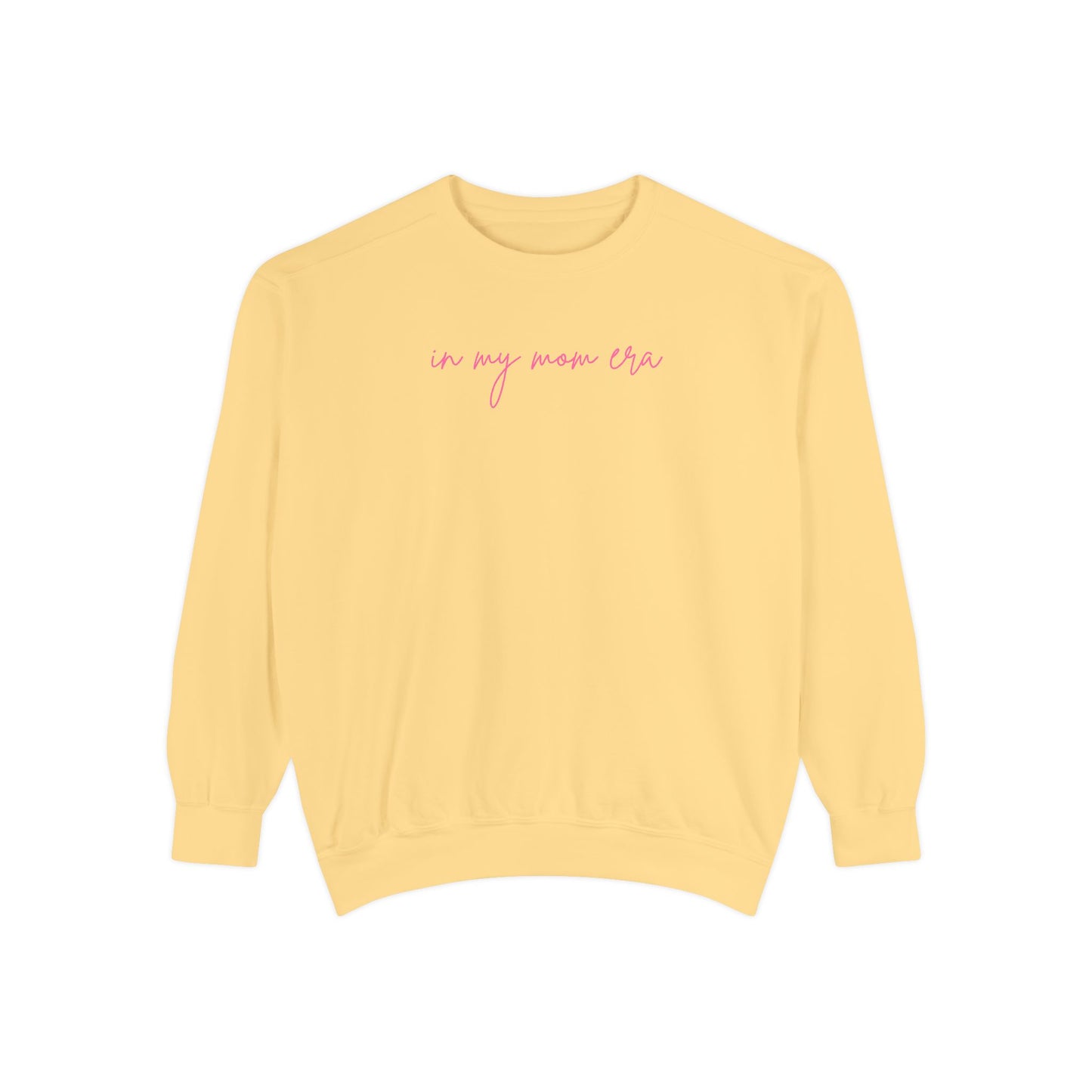 In My Mom Era Comfort Colors Sweatshirt