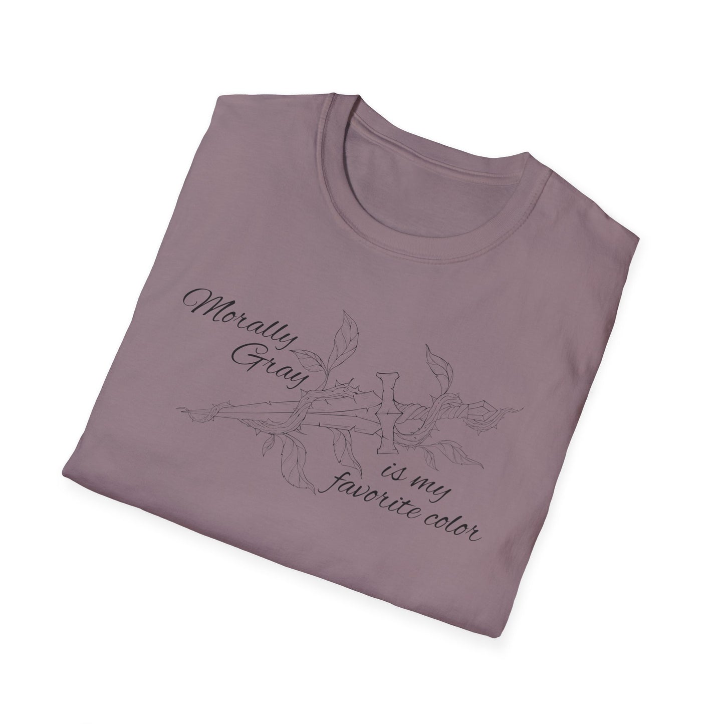 Morally Gray is My Favorite Color Soft Style Tee