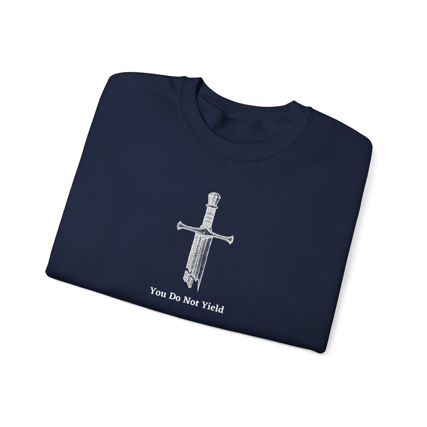 You Do Not Yield Crewneck Sweatshirt