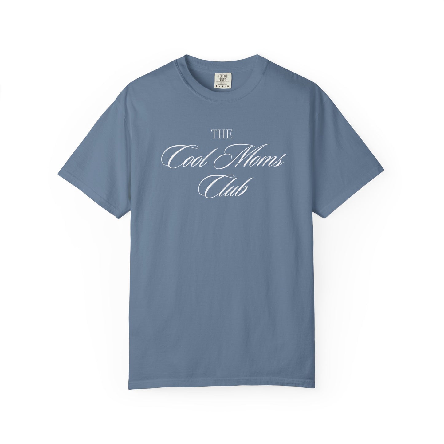 The Cool Moms Club Comfort Colors Tee
