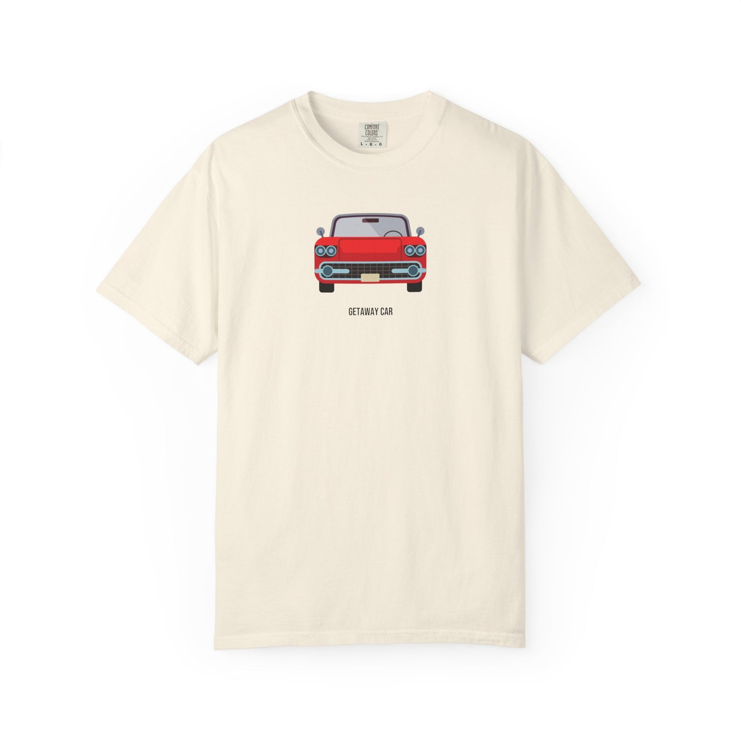 Getaway Car Comfort Colors Tee
