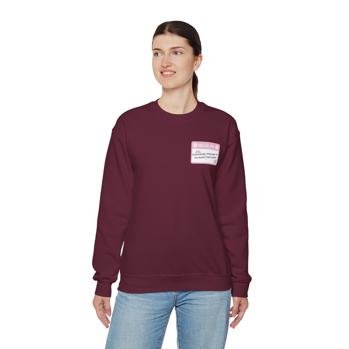 Emotionally Attached to Fictional Characters Name Tag Pink Unisex Crewneck