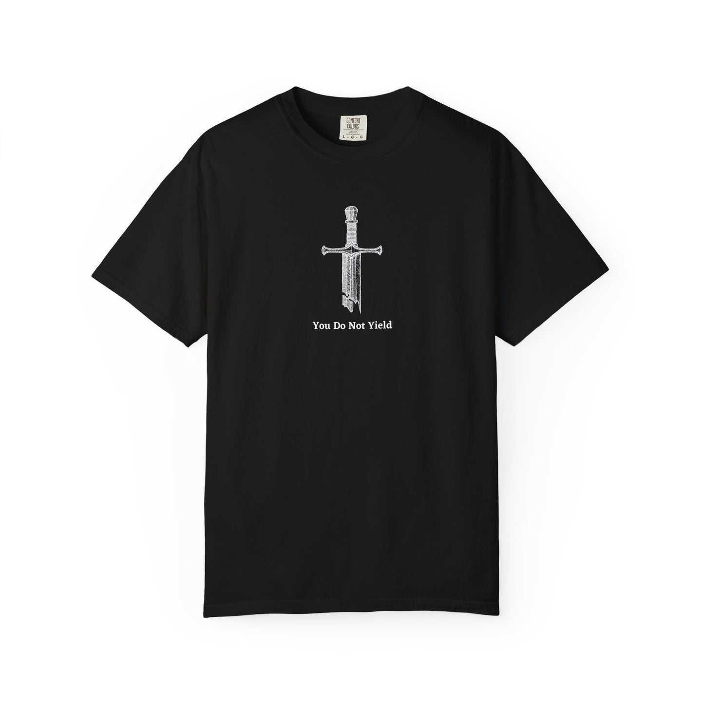 You Do Not Yield Comfort Colors Tee