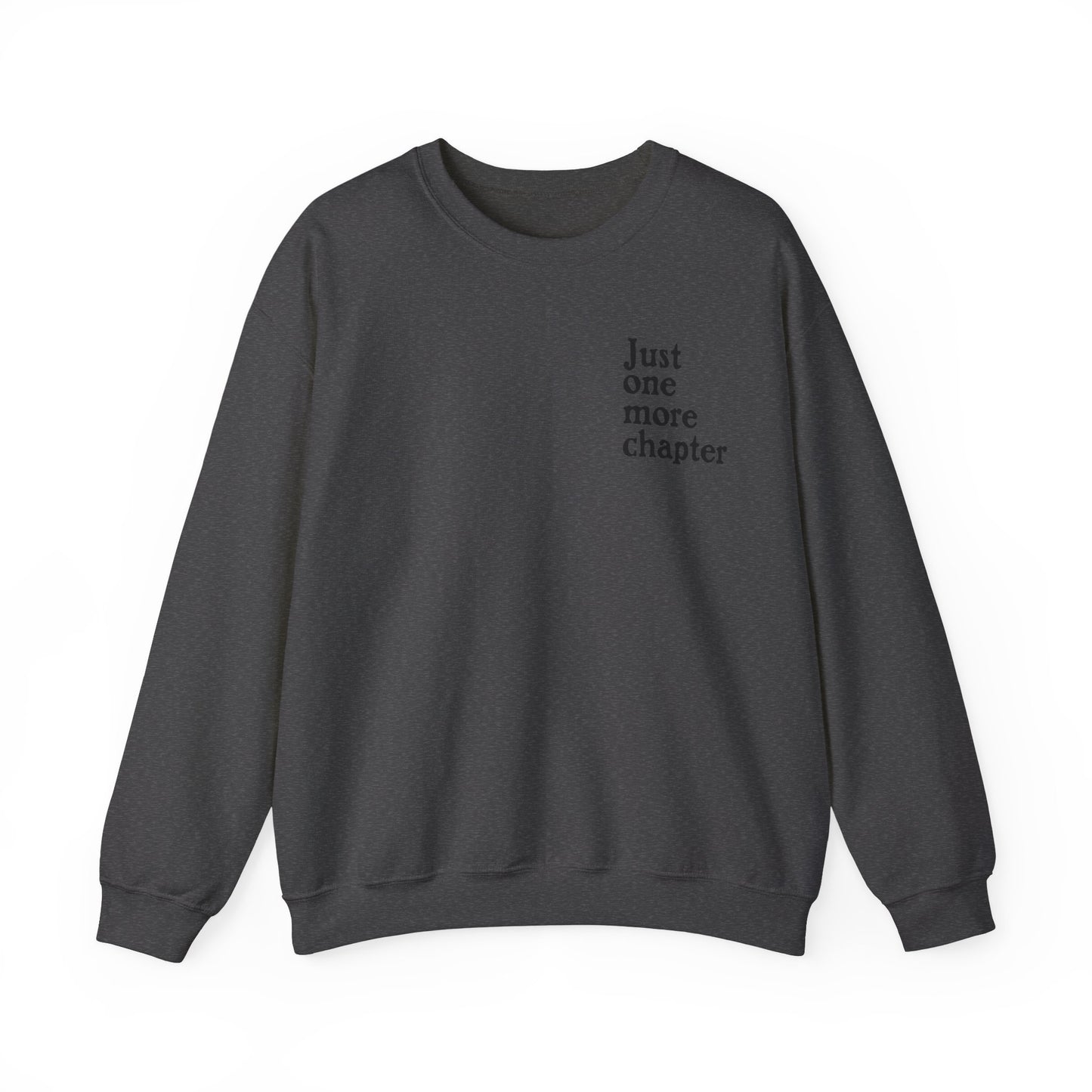 Just One More Chapter Unisex Crewneck