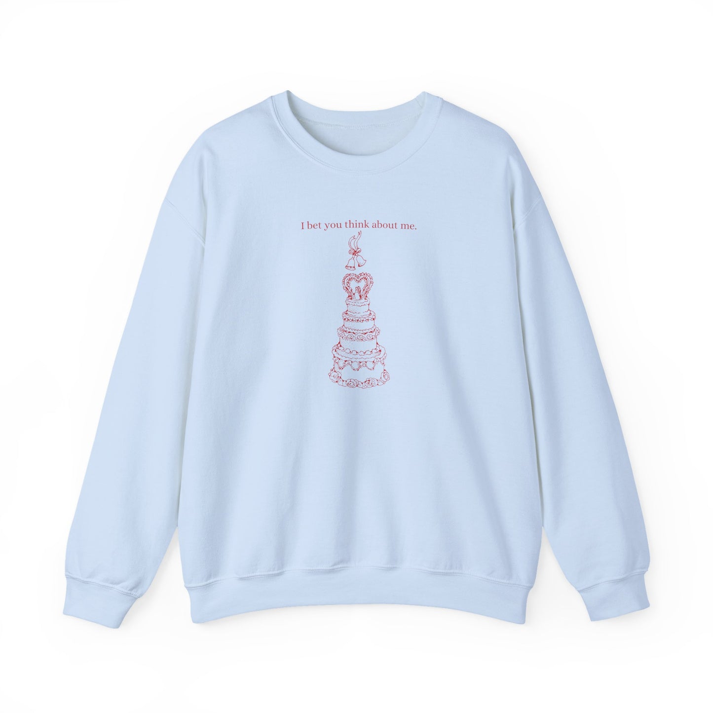 I Bet You Think About Me Crewneck Sweatshirt