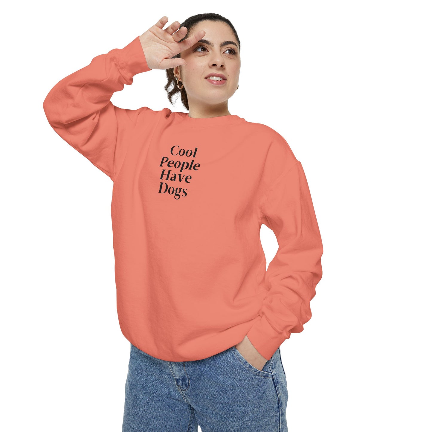 Cool People Have Dogs Comfort Colors Sweatshirt