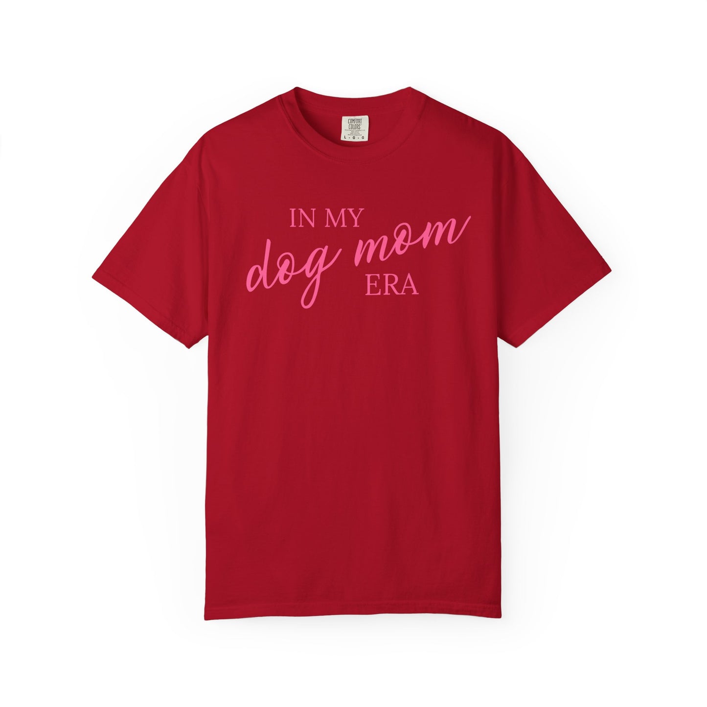 In My Dog Mom Era Comfort Colors Tee