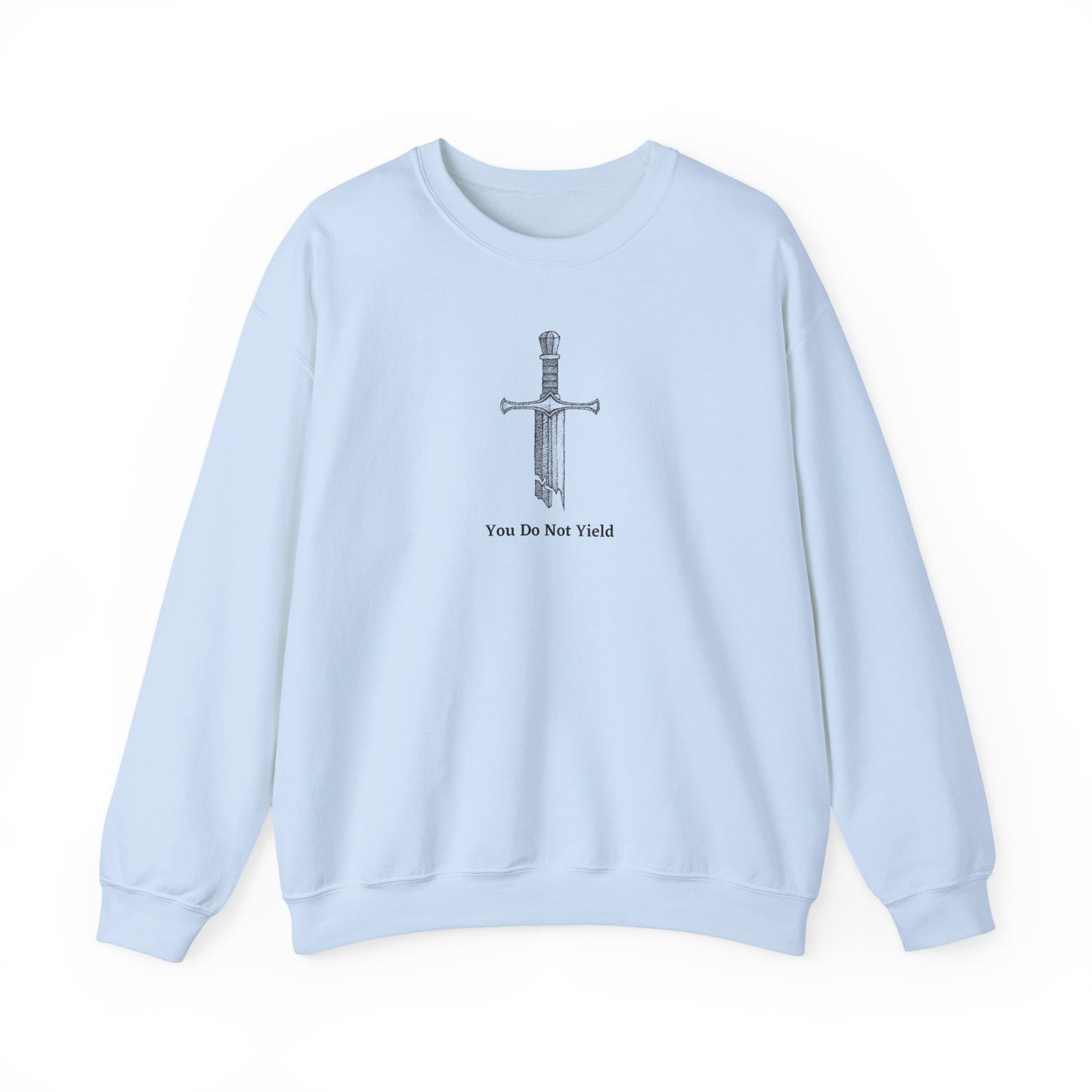 You Do Not Yield Crewneck Sweatshirt