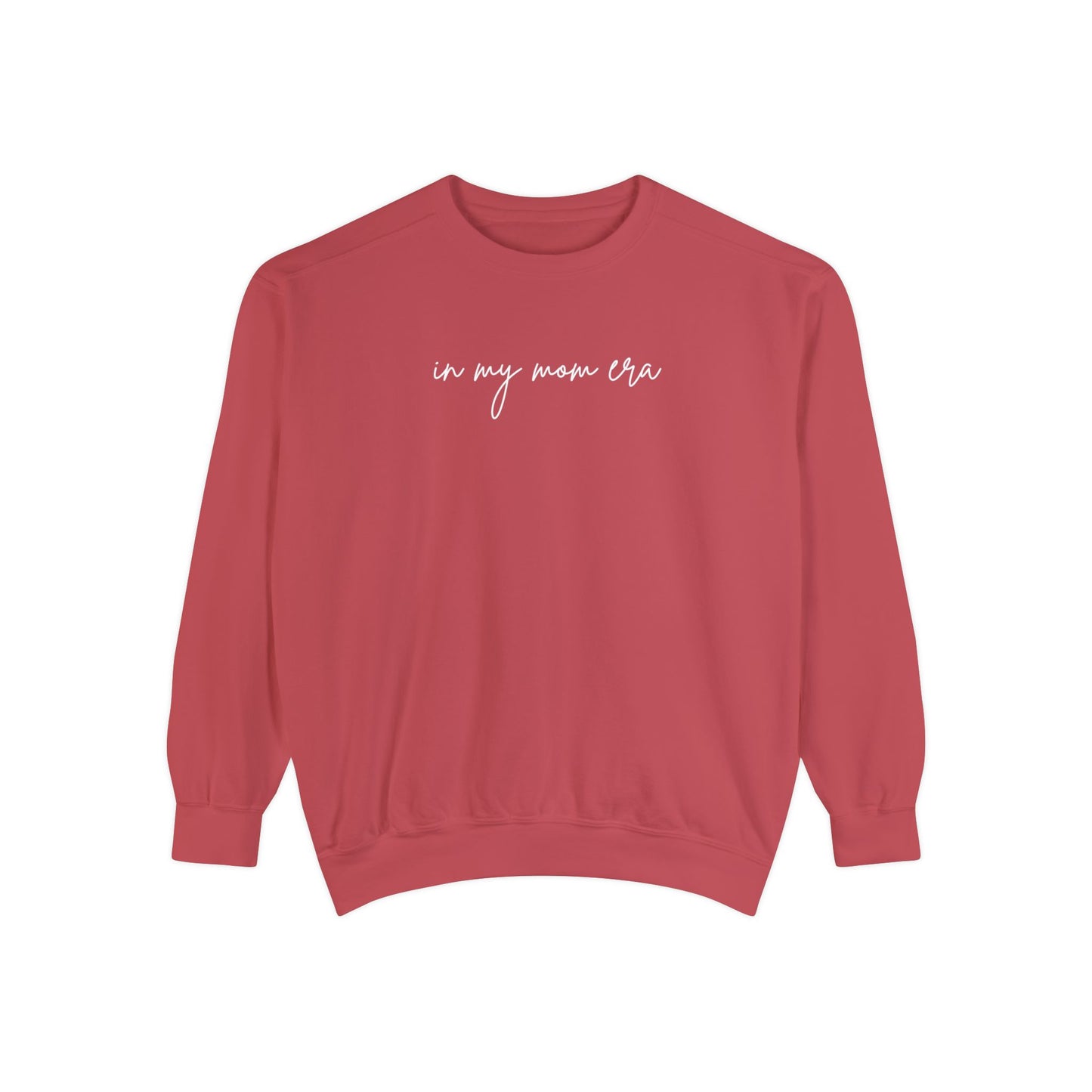 In My Mom Era Comfort Colors Sweatshirt