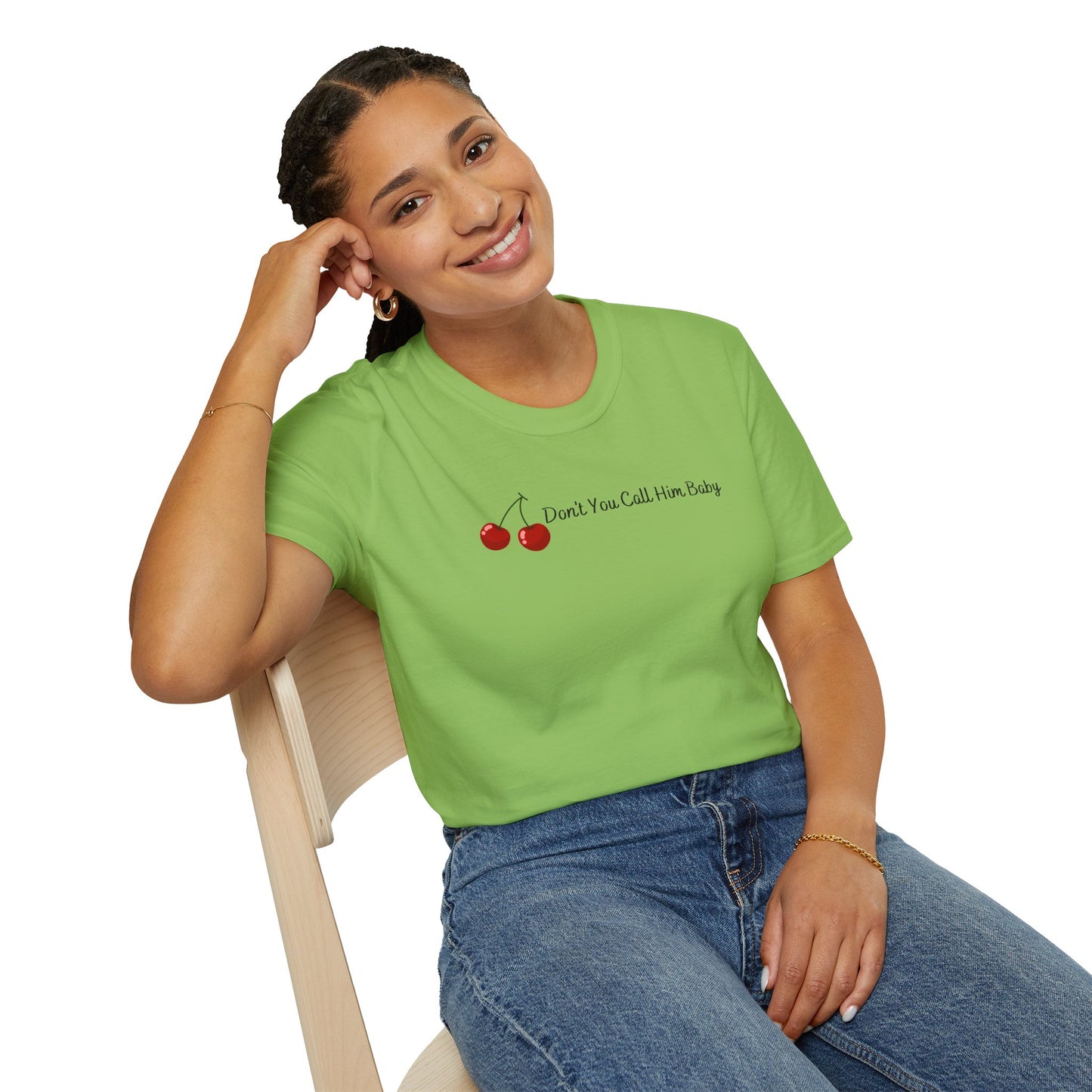Don't You Call Him Baby Cherry Soft Style Tee