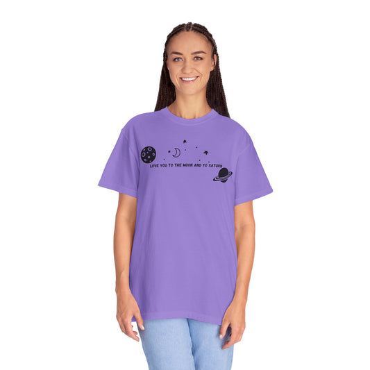 Love You to the Moon and to Saturn Comfort Colors Tee