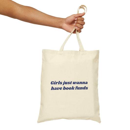 Girls Just Wanna Have Book Funds Blue Tote Bag