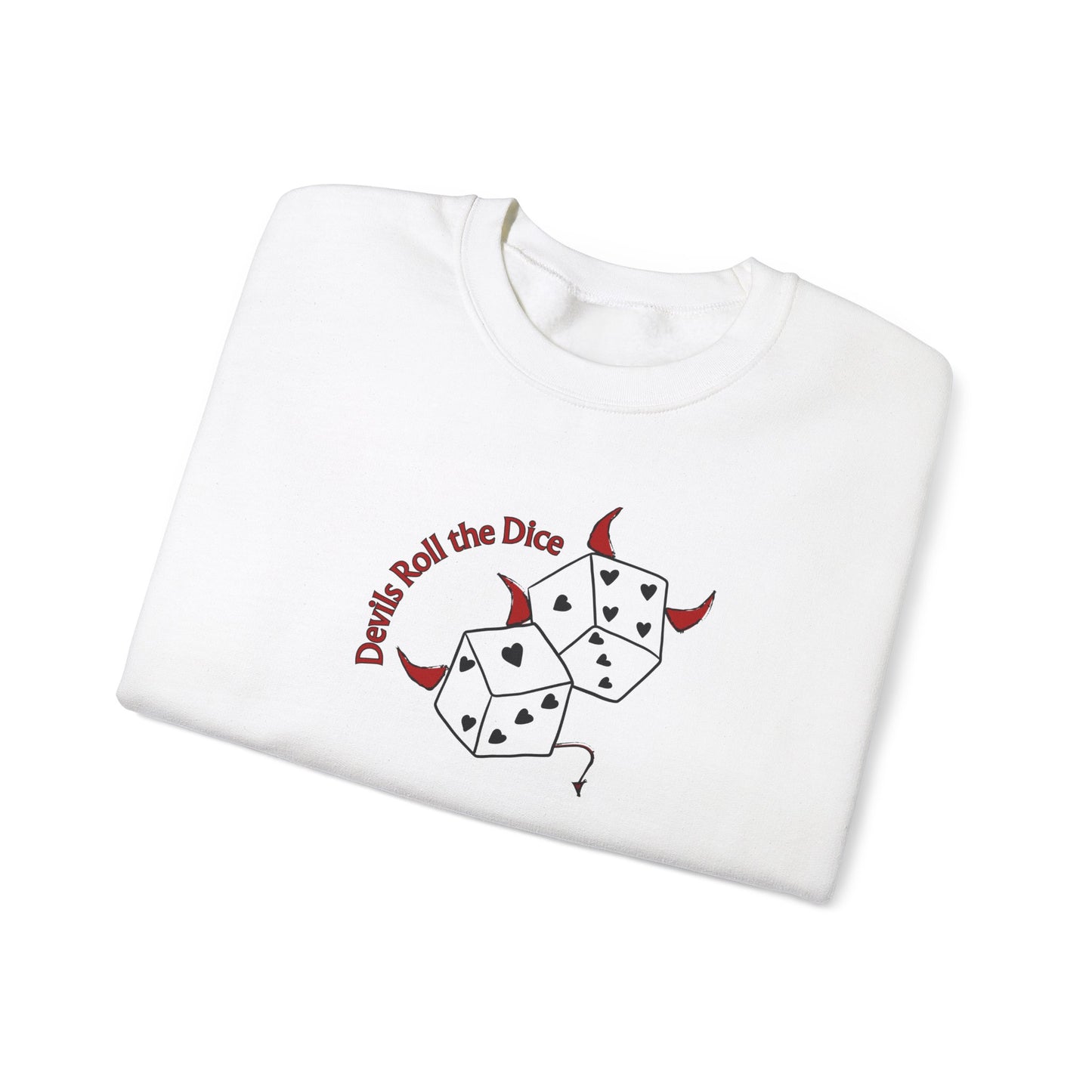 Devils Roll The Dice Unisex Crewneck