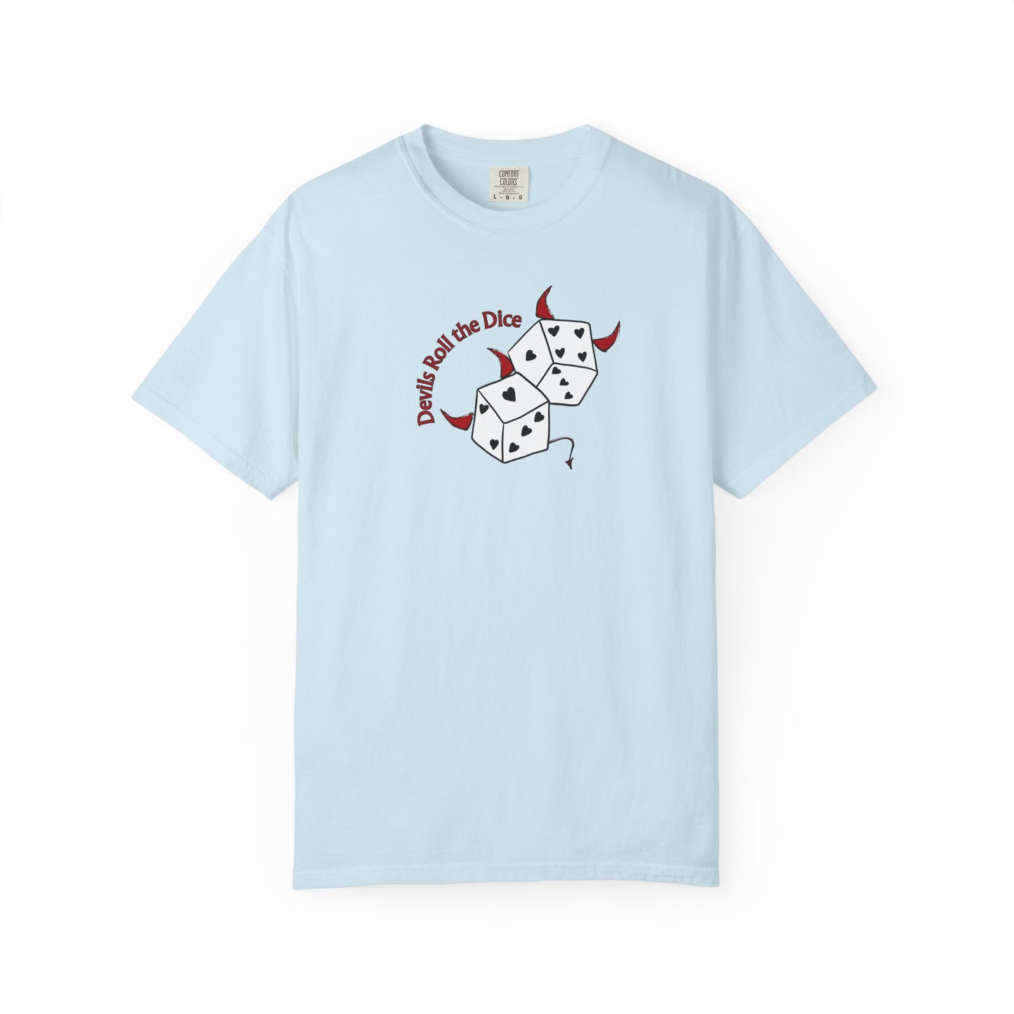 Devils Roll The Dice Comfort Colors Tee
