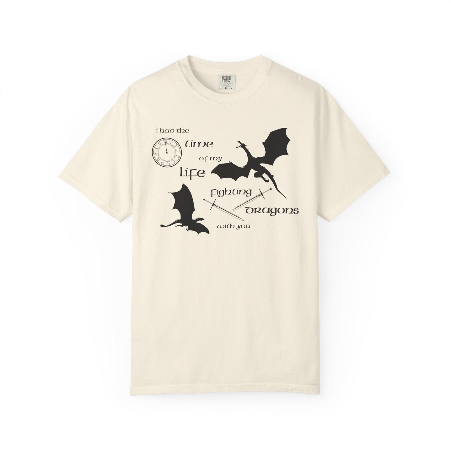 Fighting Dragons With You Comfort Colors Tee