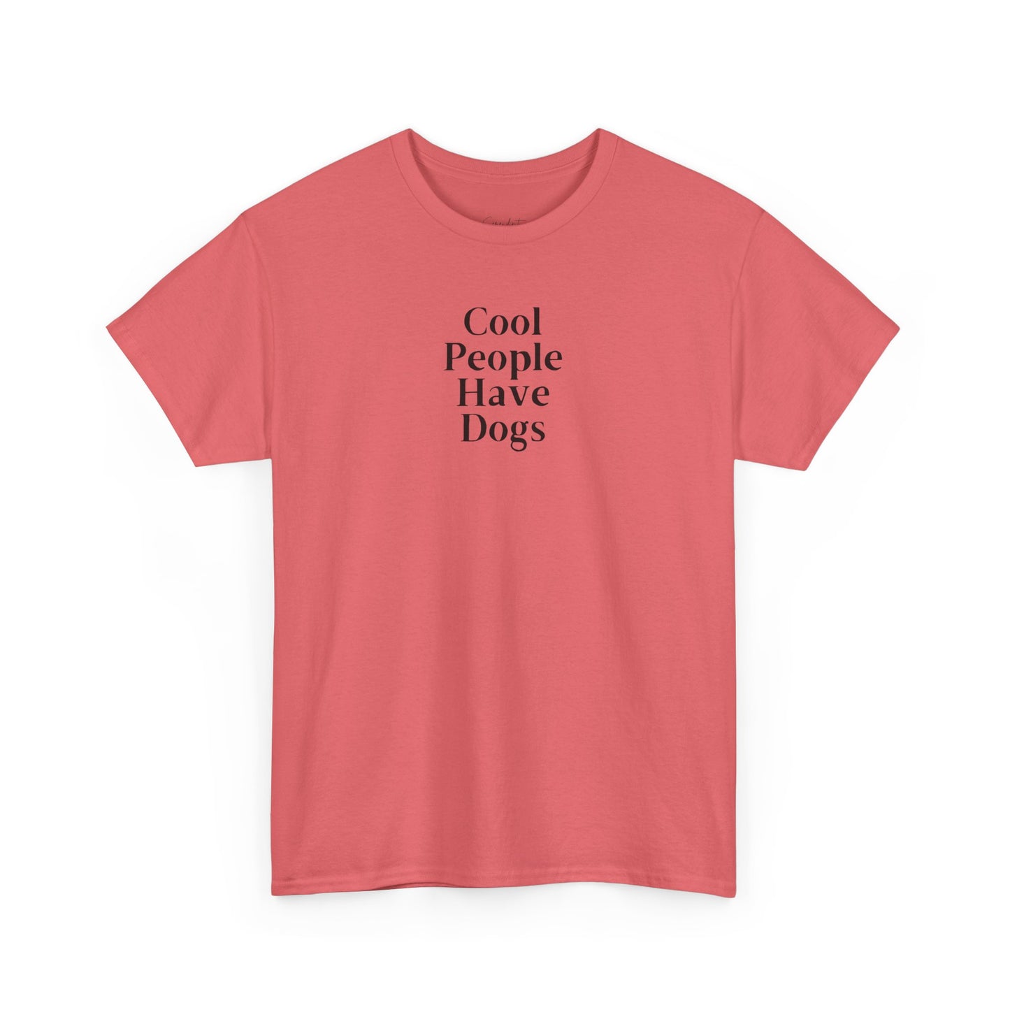 Cool People Have Dogs Unisex Tee