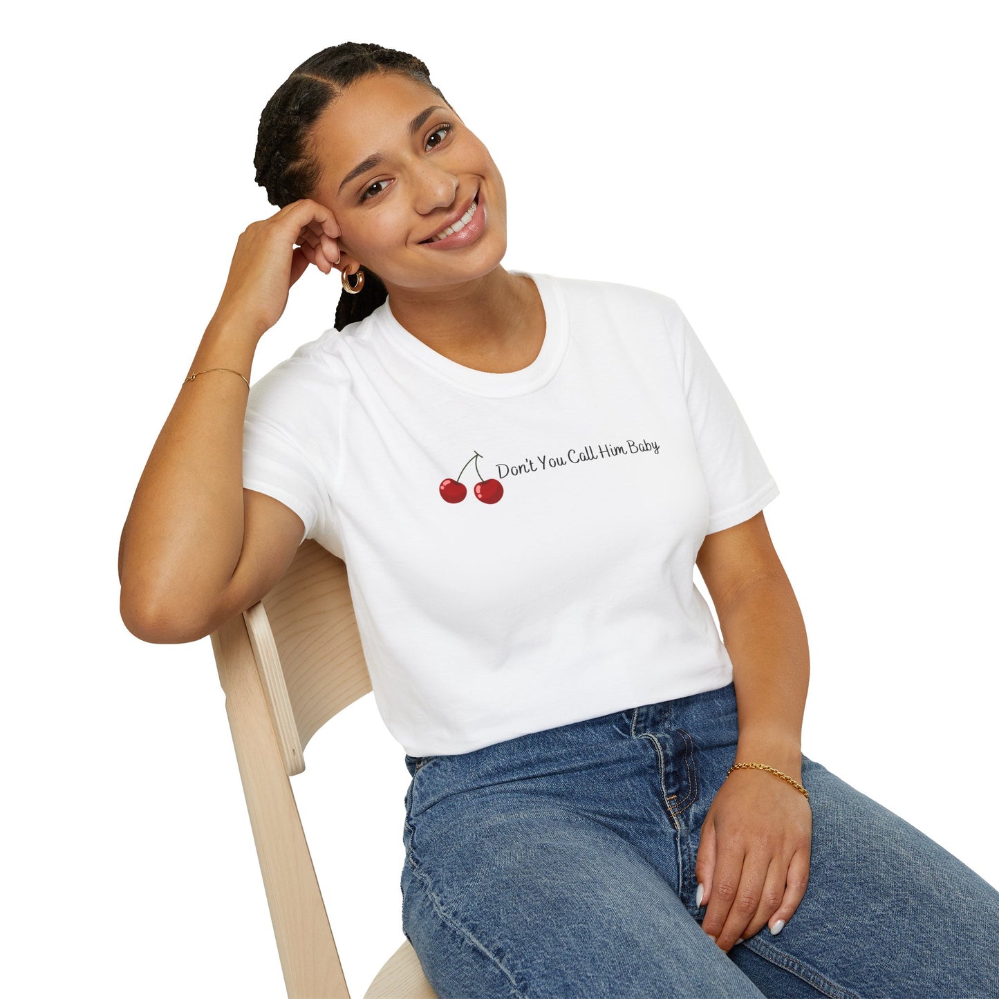 Don't You Call Him Baby Cherry Soft Style Tee