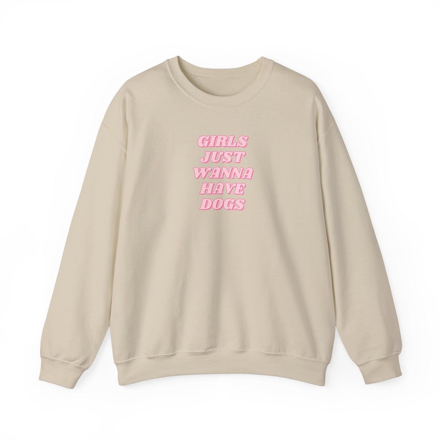 Girls Just Wanna Have Dogs Unisex Crewneck