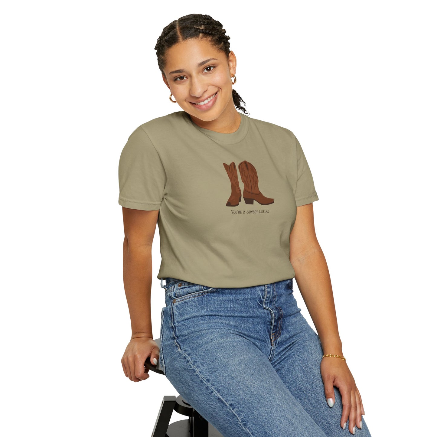 You're a Cowboy Like Me Comfort Colors Tee