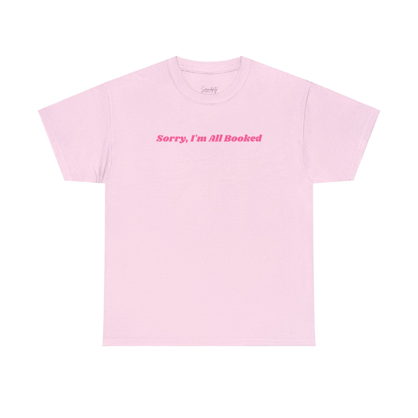 Sorry, I'm All Booked Unisex Tee