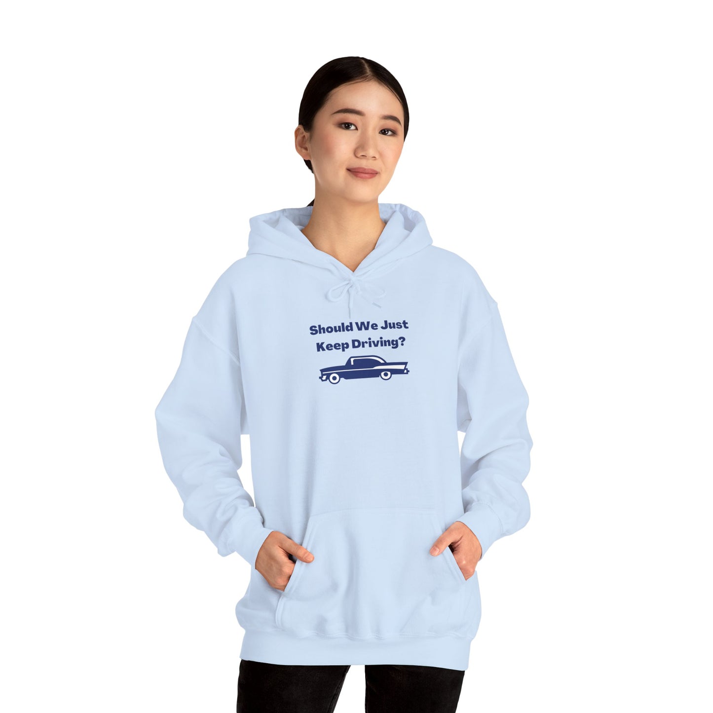 Keep Driving Unisex Hoodie