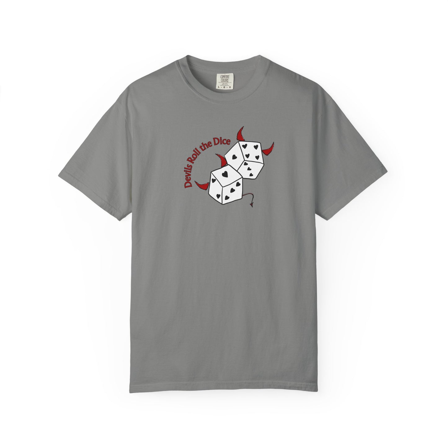 Devils Roll The Dice Comfort Colors Tee